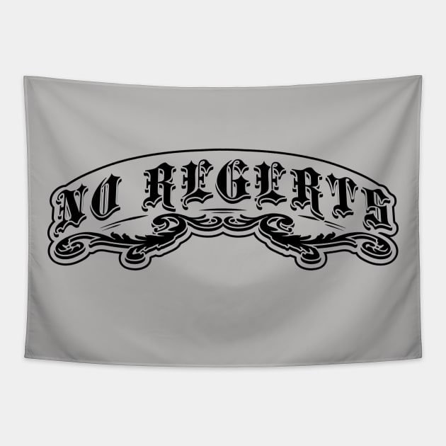 NO REGERTS — misspelled tattoo Tapestry by Phil Tessier