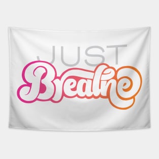 Just Breathe Tapestry