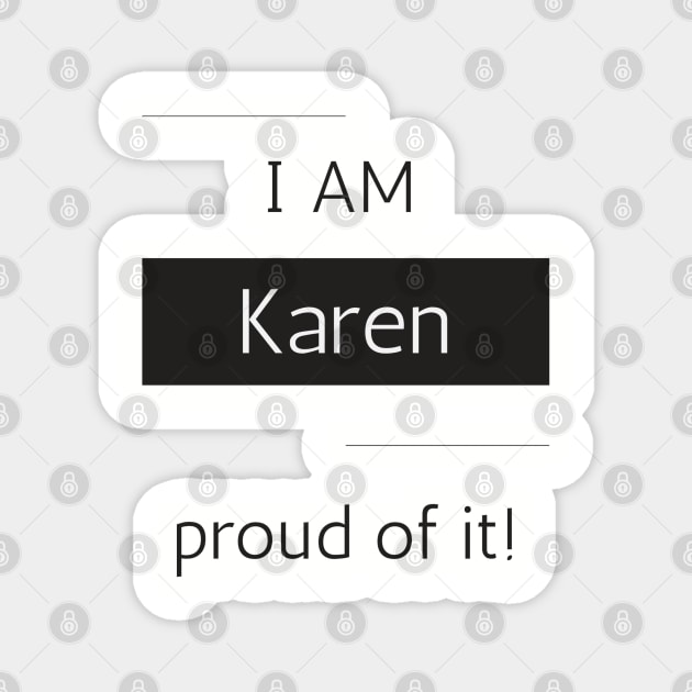 I am Karen Magnet by VioletGrant