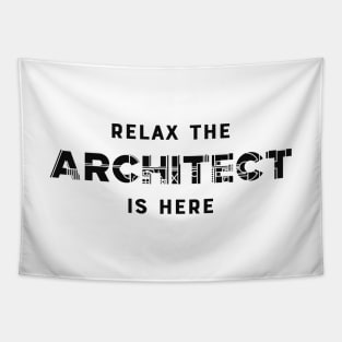 Architect - Relax the architect is here Tapestry