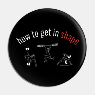 how to get in shape. (white letters) Pin