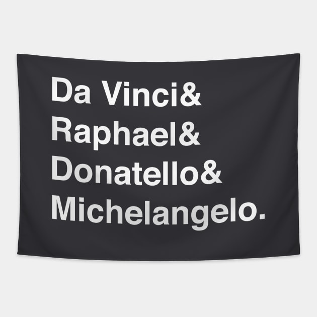 Renaissance artist names-Helvetica List Tapestry by LiciaMarie