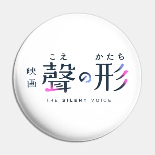 Koe no Katachi ( A Silent Voice ) Pin