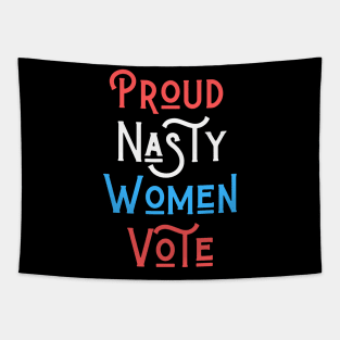 Nasty Woman Pride Design Tapestry