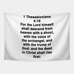 1 Thessalonians 4:16  King James Version (KJV) Bible Verse Typography Tapestry