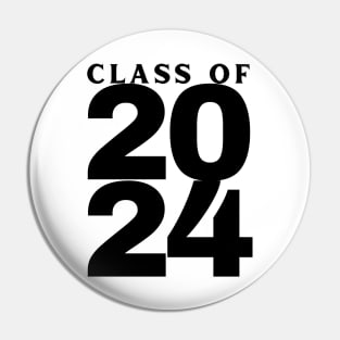 Class Of 2024 Bold. Simple Typography 2024 Design for Class Of/ Graduation Design. Black Pin