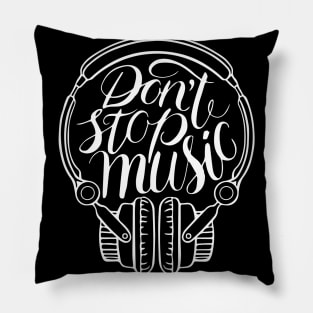 Don't stop music Pillow