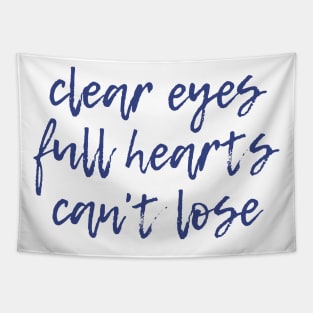 Clear Eyes, Full Hearts Tapestry