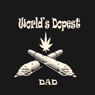 world's dopest dad T-Shirt