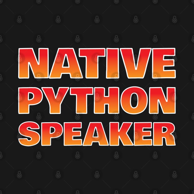 Native Python Speaker Funny Programmer by totalcare