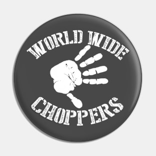 World wide choppers Pin