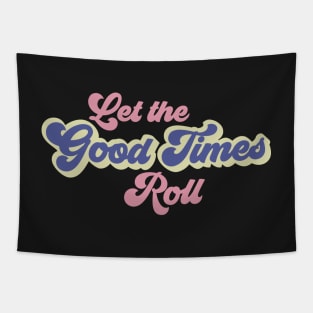 Let The Good Times Roll Tapestry