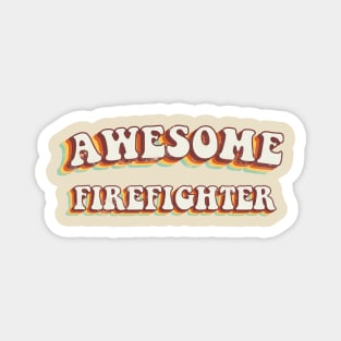 Awesome Firefighter - Groovy Retro 70s Style Magnet