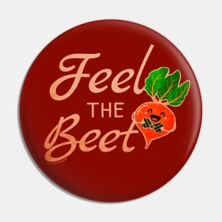 Feel the Beet Pin