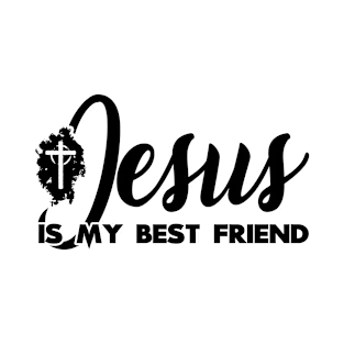 jesus is my best friend T-Shirt