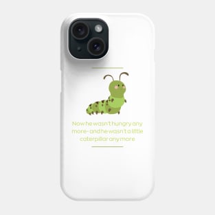 Very Hungry Caterpillar Phone Case