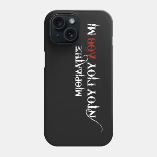 Mithridatis Do You Love Me Phone Case