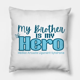 My Brother is my Hero Pillow