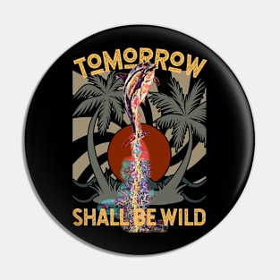 Tomorrow Shall Be Wild (dolphin jumping) Pin