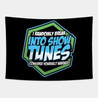 Randomly Break Show Tunes Funny Theater Music Gift Tapestry