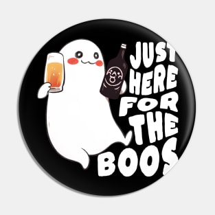 I’m Just Here For the Boos Pin