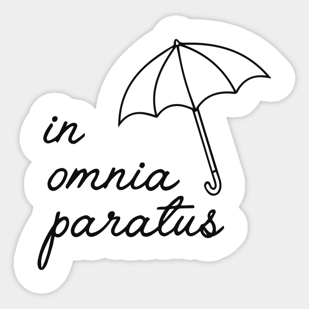 In Omnia Paratus Gilmore Girls Sticker Teepublic Uk