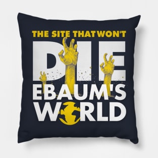 Ebaum's Won't Die Pillow