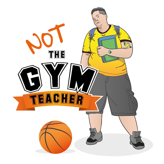 NOT THE GYM TEACHER Kids T-Shirt by kellidunham