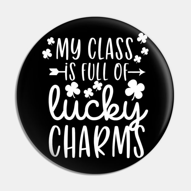 Teacher My class is Full of Lucky Charms Pin by cloutmantahnee