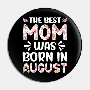 Best Mom Ever Mothers Day Floral Design Birthday Mom in August Pin