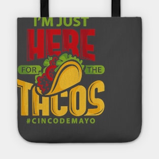 Im Just Here For The Tacos Cinco De Mayo Tote