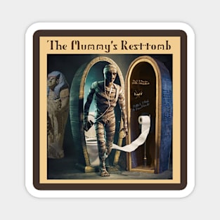 The Mummy's Resttomb Magnet