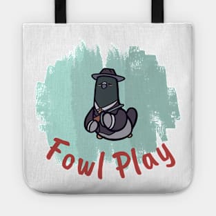 Fowl Play Pigeon Gangster Tote