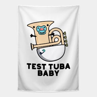 Test Tuba Baby Cute Science Tuba Pun Tapestry