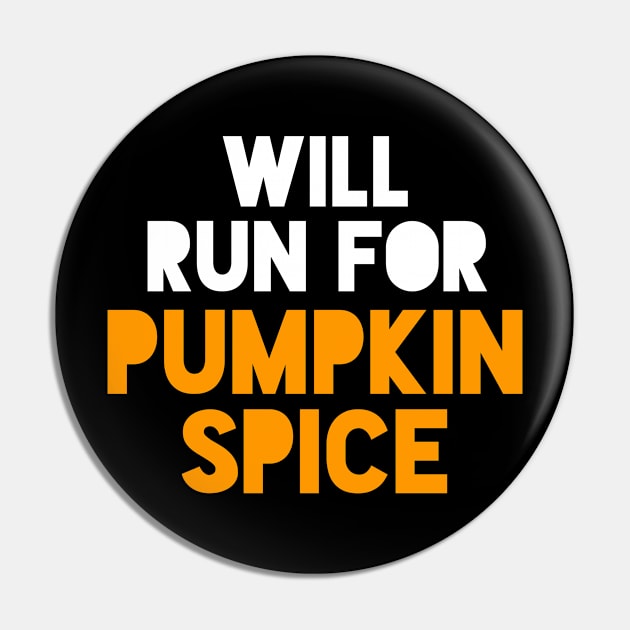 Halloween Running - Will Run For Pumpkin Spice Pin by PodDesignShop