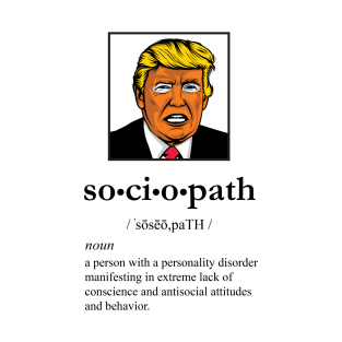 Trump Sociopath T-Shirt