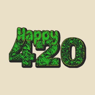 -- Happy 420 -- T-Shirt