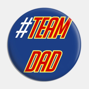 #TEAMDAD Pin