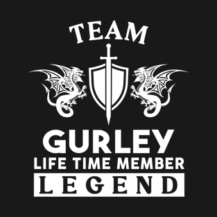 Gurley Name T Shirt - Gurley Life Time Member Legend Gift Item Tee T-Shirt