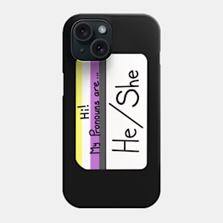 Hi my pronouns are - he she - nonbinary pride Phone Case