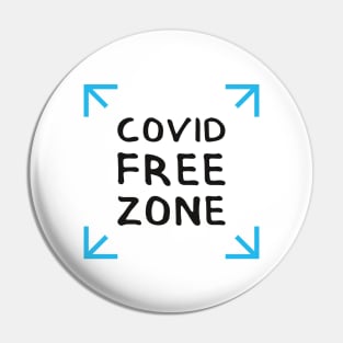 COVID FREE ZONE. Graphic Sayings (by INKYZONE) Pin