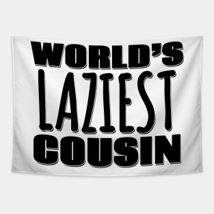 World's Laziest Cousin Tapestry