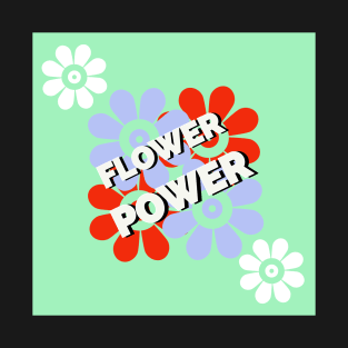 Flower Power - Green T-Shirt