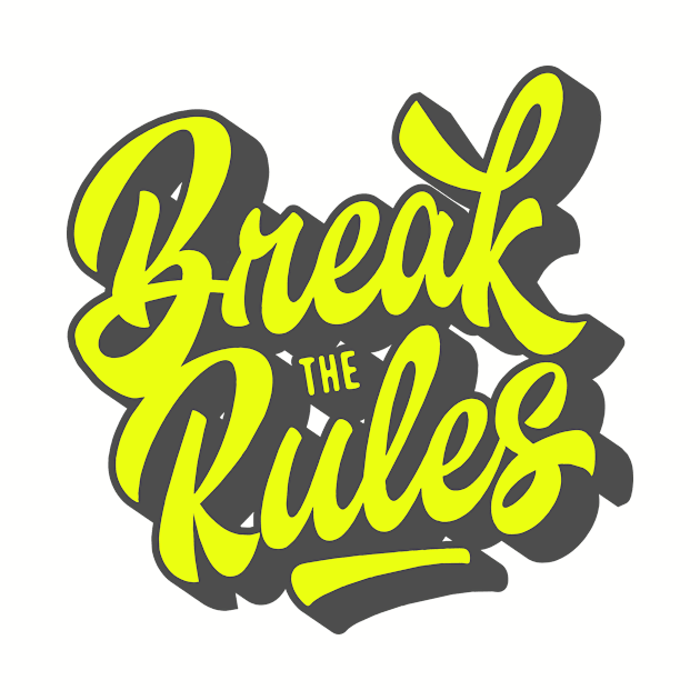 break the rules by Supertrooper