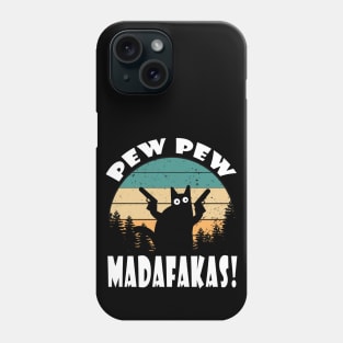 pew pew madafakas Phone Case