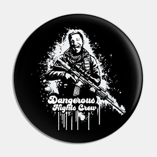 Dangerous Nights Crew Pin