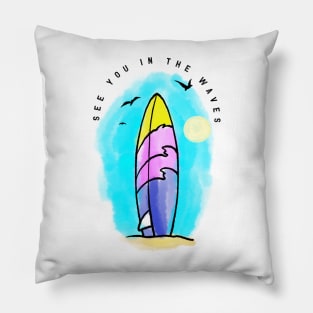 See you in the waves Pillow