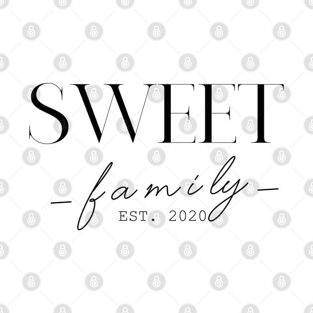 Sweet Family EST. 2020, Surname, Sweet by ProvidenciaryArtist