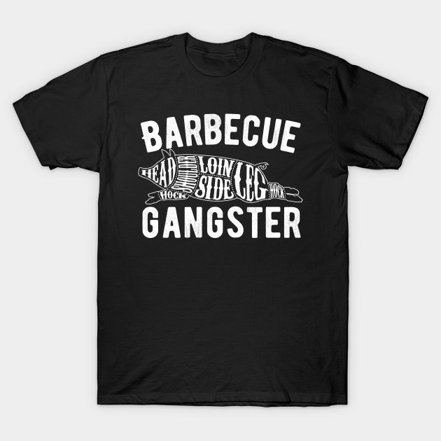 Discover Barbecue Gangster, BBQ Grilling Gangster Life - Barbecue Gangster - T-Shirt