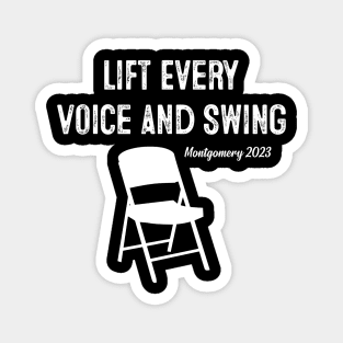 Lift Every Voice and Swing Trending Folding Chair Montgomery 2023 Magnet